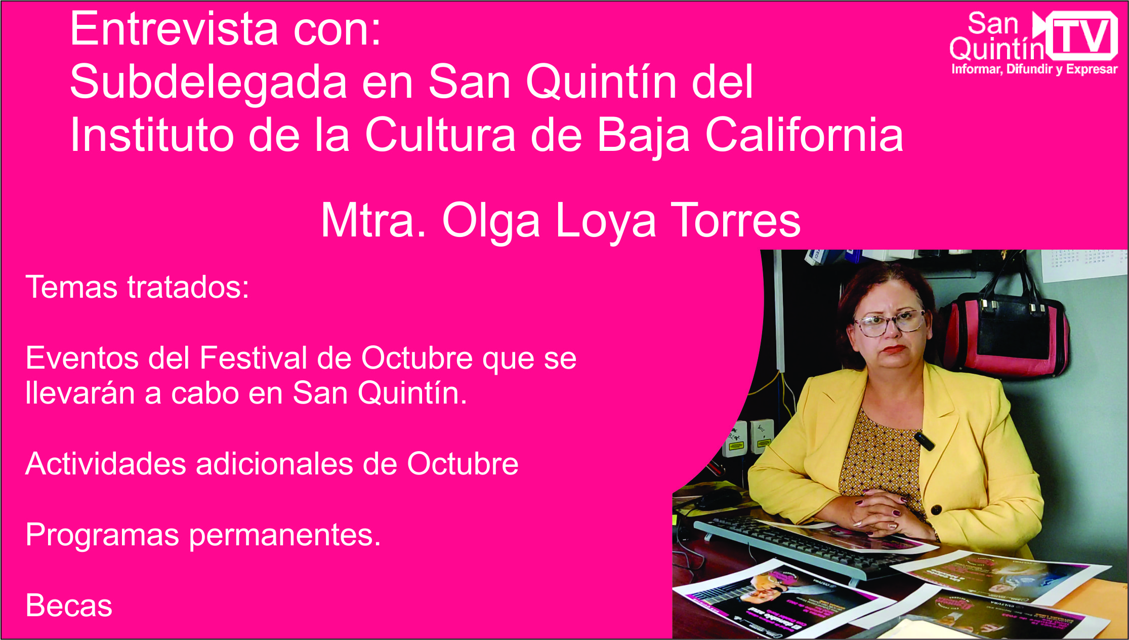 Video Entrevista a Olga Loya Torres, Subdelegada ICBC, Festival de Octubre en San Quintín