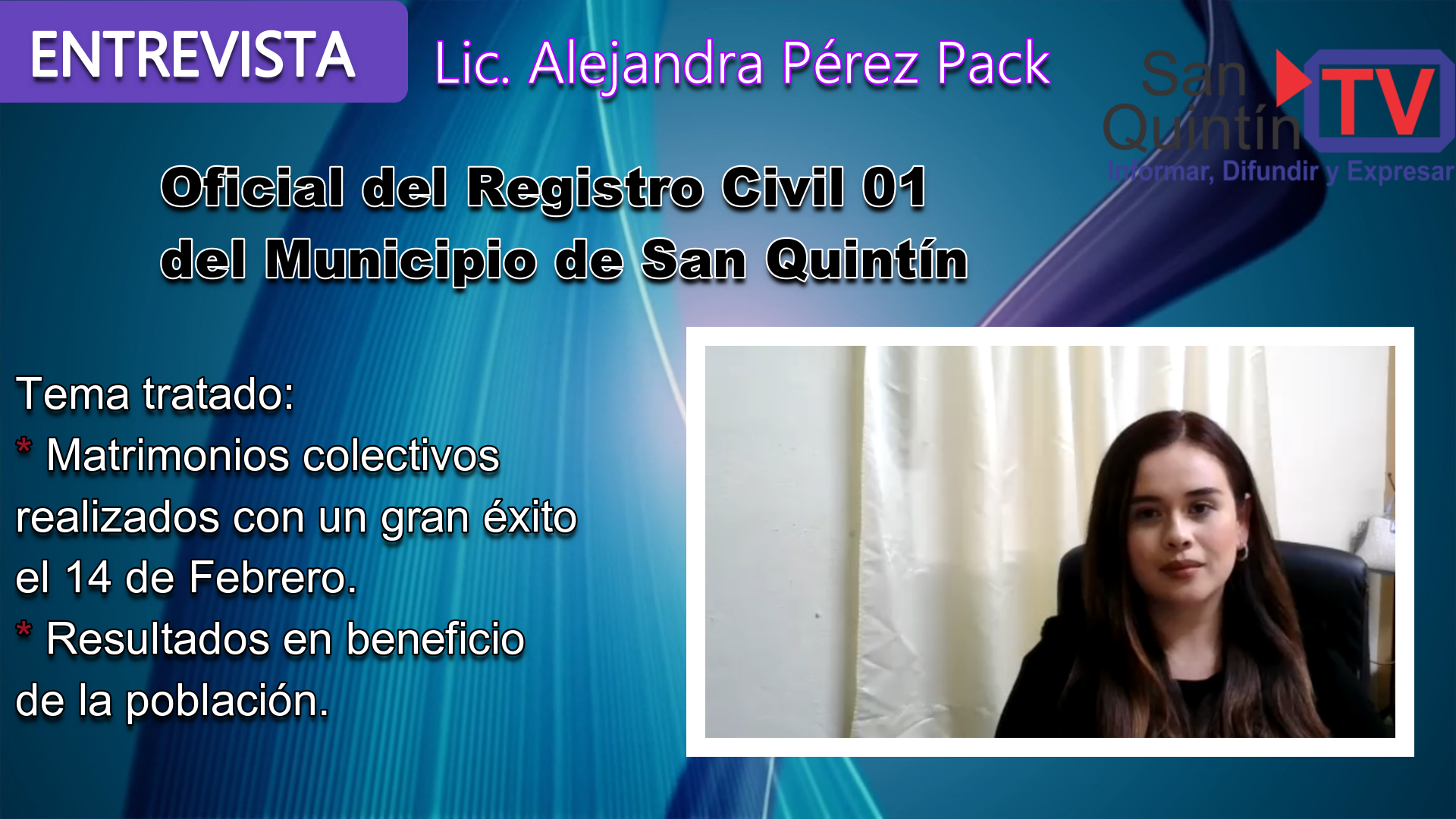 Entrevista con la Lic. Alejandra Pérez Pack, Oficial del Registro Civil 01 de San Quintín