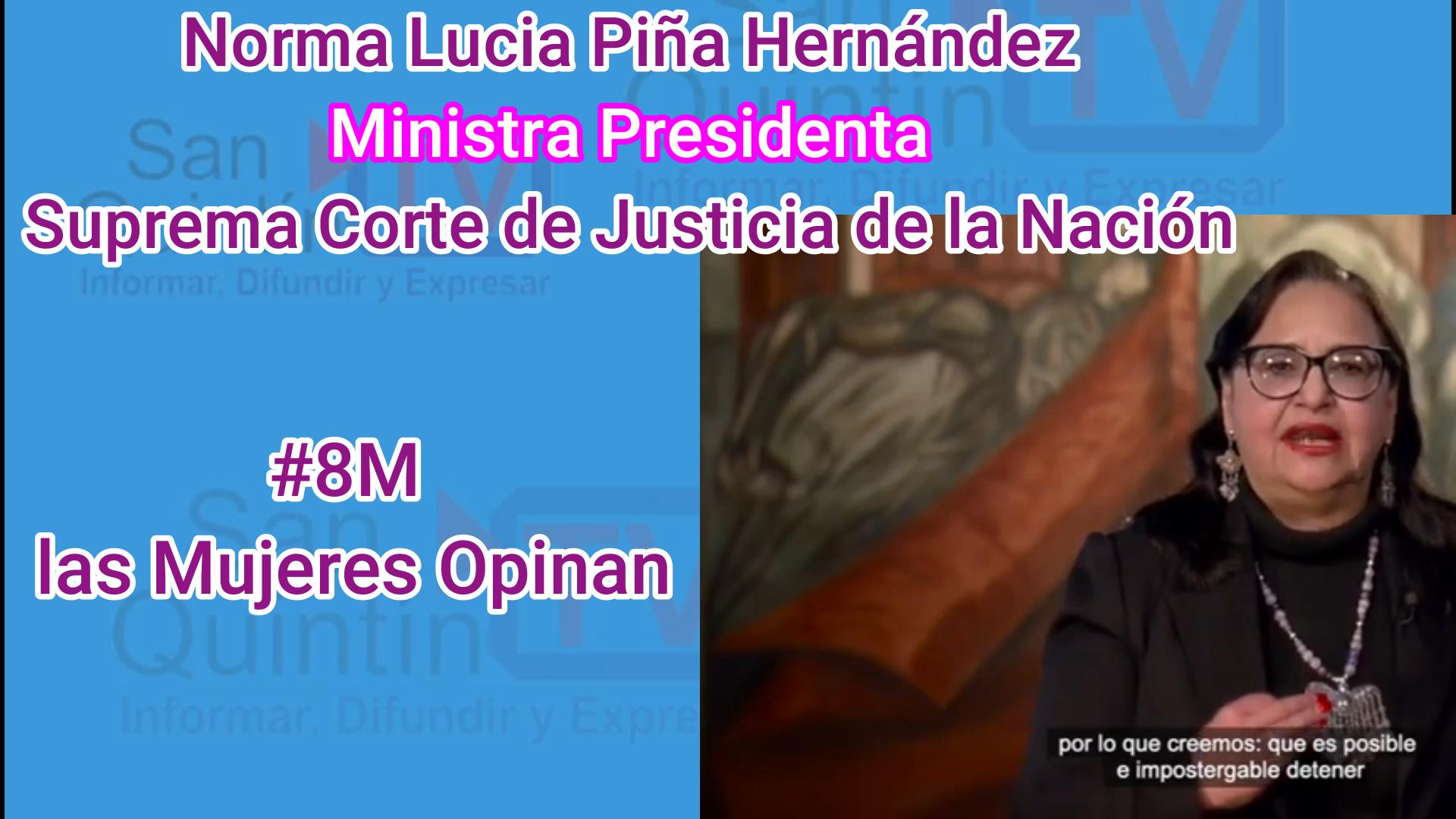 #8M, La Ministra Presidenta de la Suprema Corte de Justicia de la Nación, manda mensaje a Mujeres