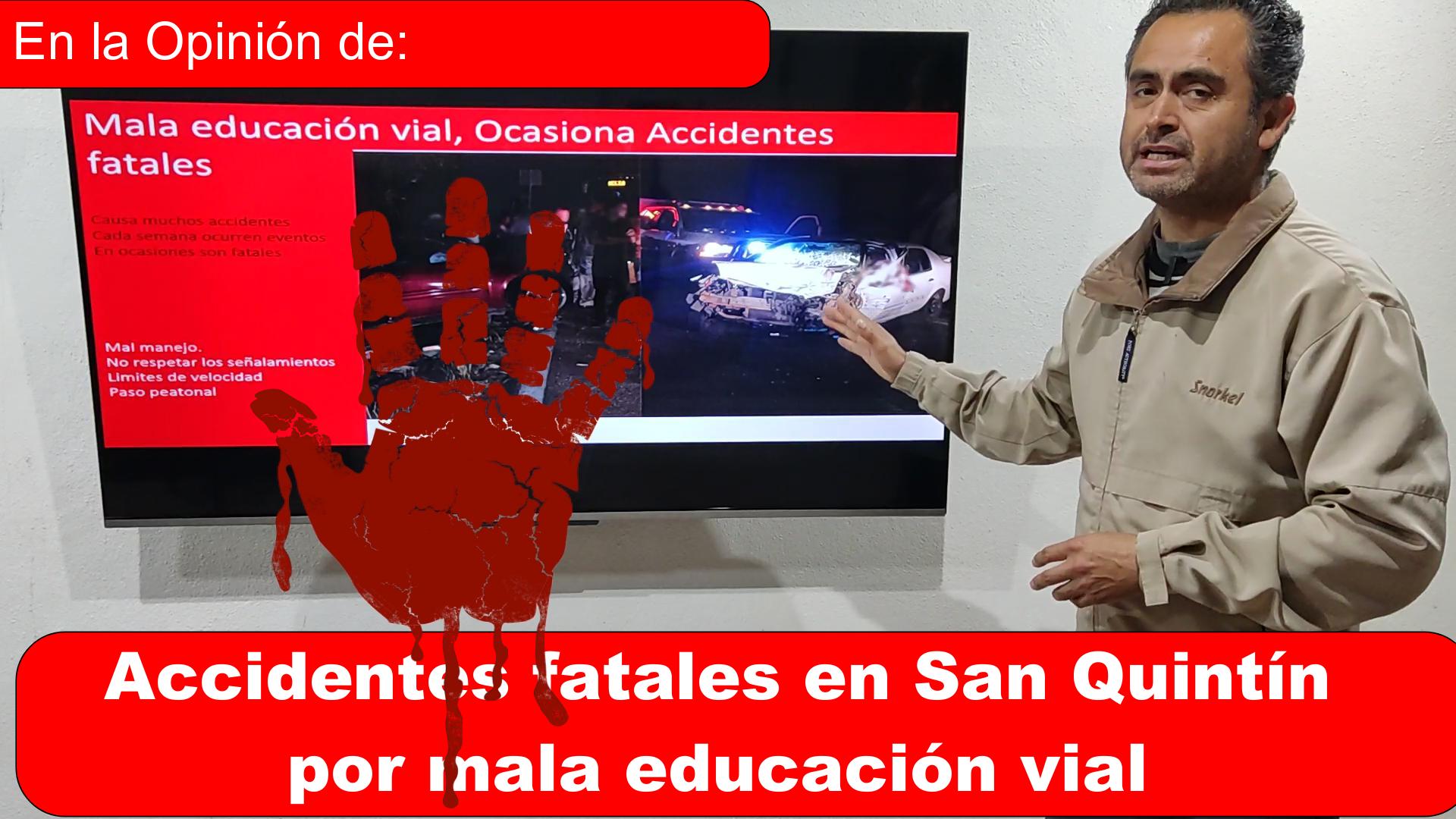 Accidentes fatáles en San Quintín por mala educación vial