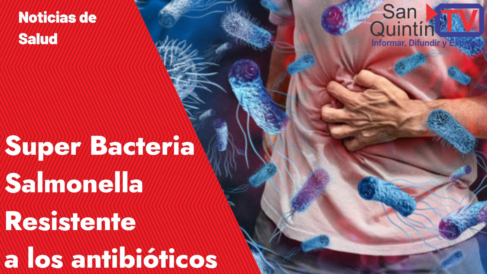Descubrieron poderosa cepa de bacteria salmonella resistente a medicamentos