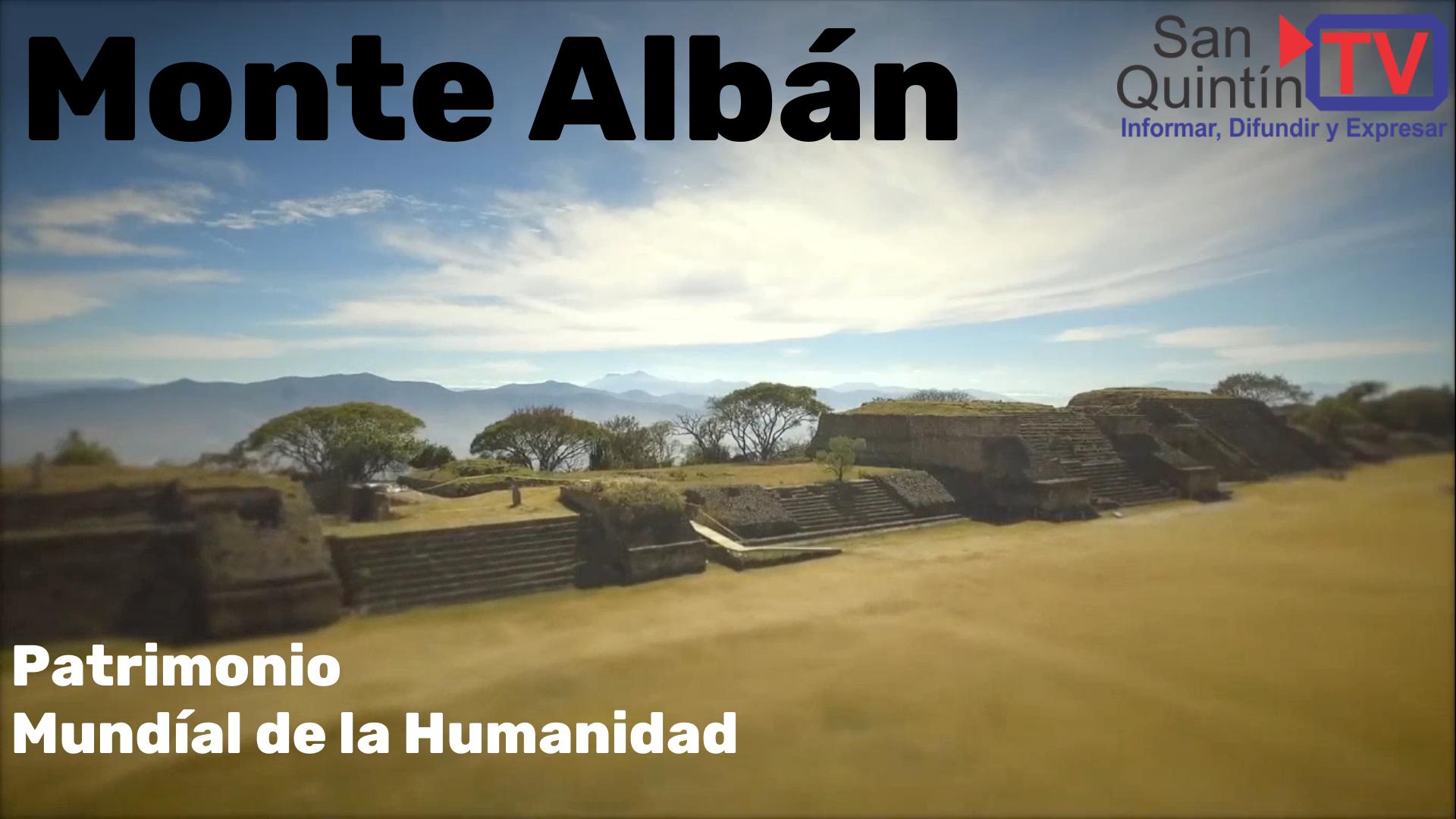 Monte Albán, Patrimonio Mundial de la Humanidad