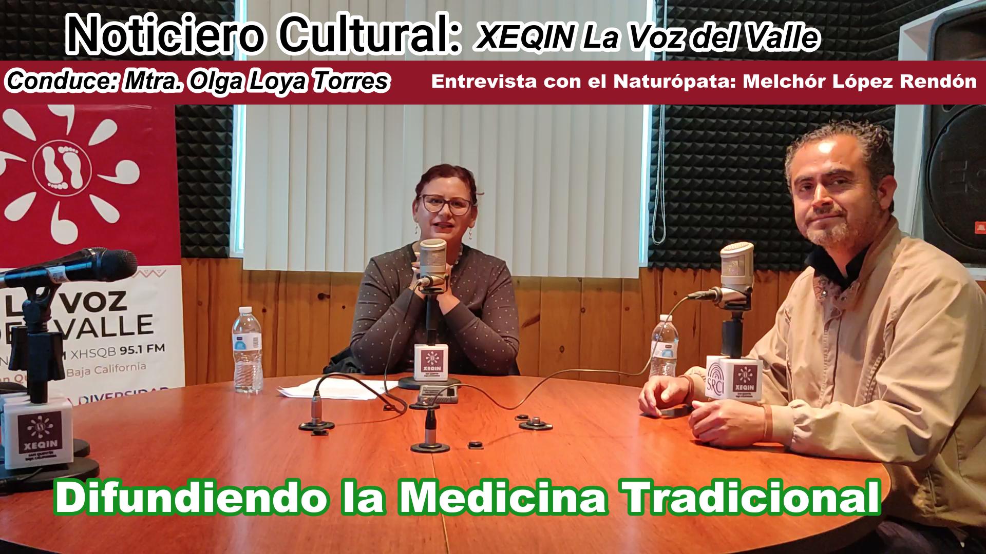 Noticiero Cultural de San Quintín; entrevista con el Naturópata Melchor López Rendón