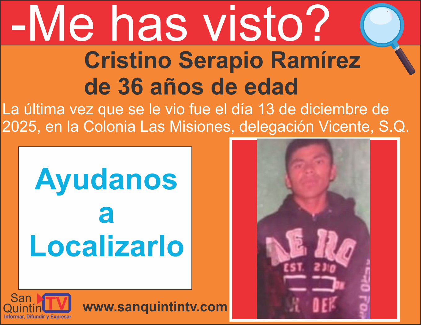¿Has visto a Cristino Serapio Ramírez de 36 años?